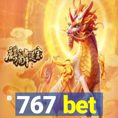 767 bet